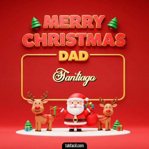 GIF de Santiago - Merry Christmas DAD
