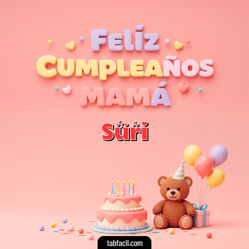 GIF Animado de Feliz Cumpleaños para Suri - 🤗 Feliz Cumpleaños Mamá