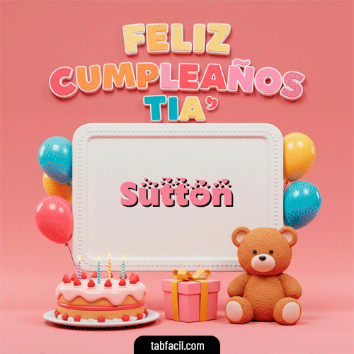 Ver GIF de Feliz Cumpleaños Tía GIF de Sutton - Feliz Cumpleaños Tía