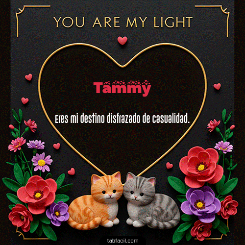 GIF Animado de Feliz Dia Amor para Tammy - Tú eres mi luz