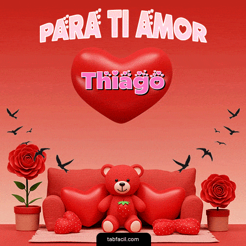 GIF de Thiago - Para tí amor