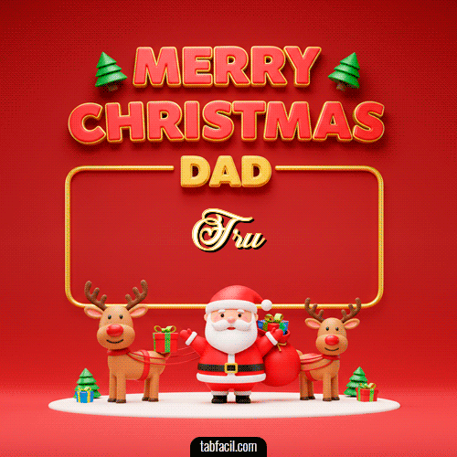Ver GIF de Merry Christmas DAD GIF de Tru - Merry Christmas DAD