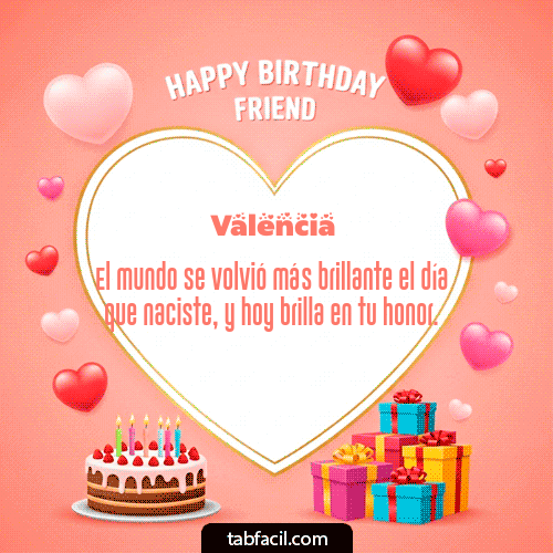 GIF Animado de Feliz Cumpleaños para Valencia - Happy Birthday Friend