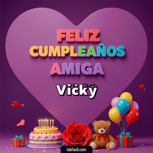 GIF de Vicky - 🎁 Feliz Cumpleaños Amiga