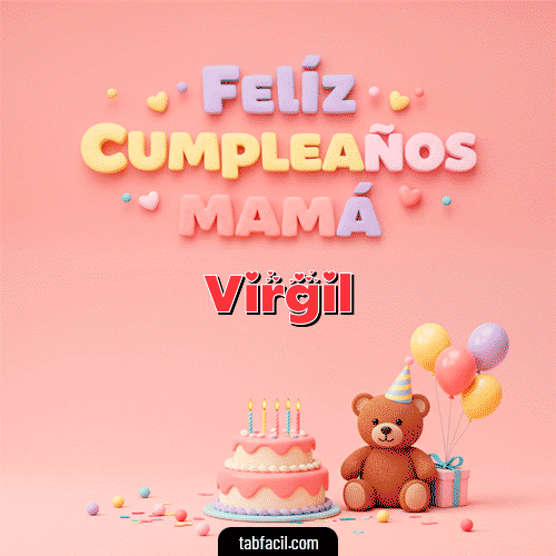 GIF Animado de Feliz Cumpleaños para Virgil - 🤗 Feliz Cumpleaños Mamá