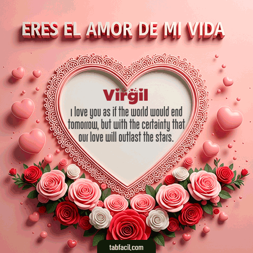 GIF Animado de Feliz Dia Amor para Virgil - Tú eres el amor de mi vida