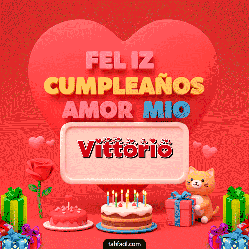 GIF Animado de Feliz Cumpleaños para Vittorio - 💖 Feliz Cumpleaños Amor Mio