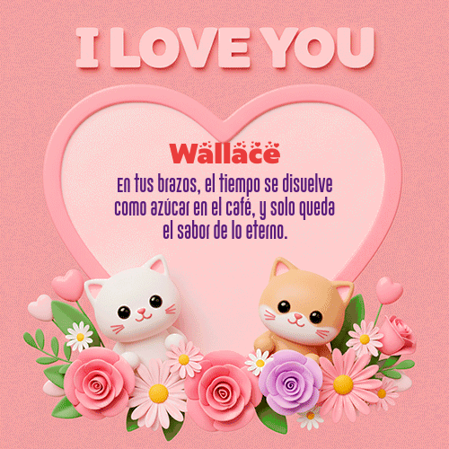 Feliz Dia Amor Wallace GIF