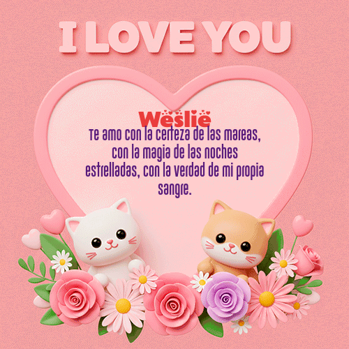 GIF de Weslie - Te Amo!!!