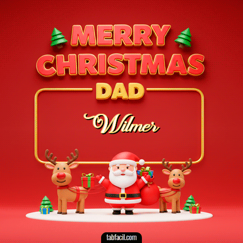 GIF Animado de Feliz Navidad para Wilmer - Merry Christmas DAD