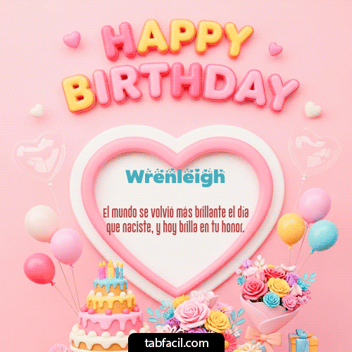 GIF Animado de Feliz Cumpleaños para Wrenleigh - Happy Birthday Amiga
