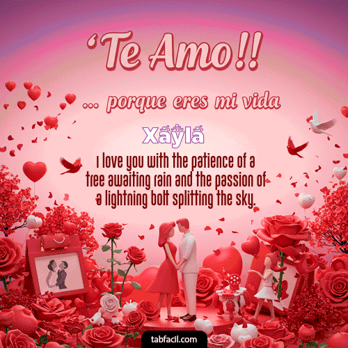GIF de Xayla - Te amo, porque eres mi vida