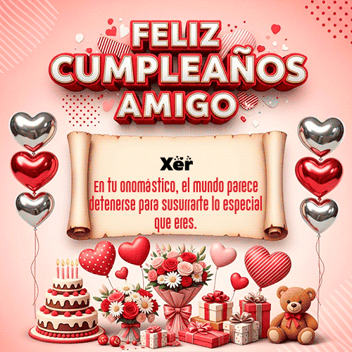 GIF Animado de Feliz Cumpleaños para Xer - Feliz Cumpleaños Amigo