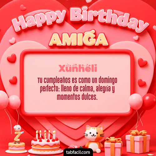 GIF Animado de Feliz Cumpleaños para Xunheli - 🍰 Happy BirthDay Amiga