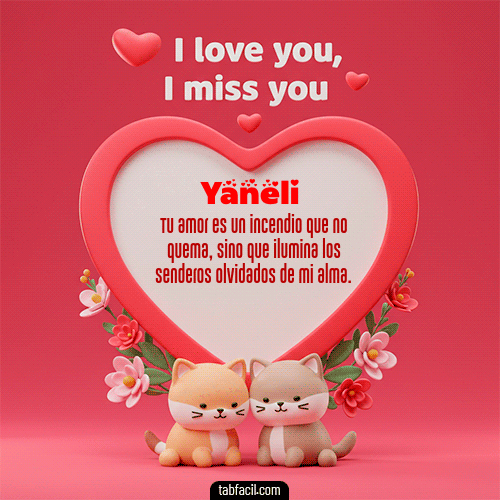 GIF de Yaneli - Te quiero, Te  amo, Te extraño