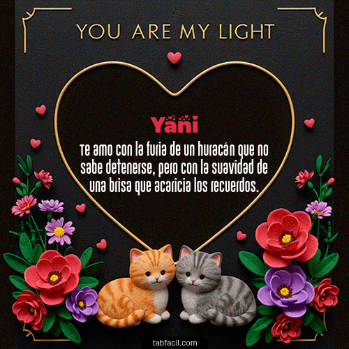 GIF Animado de Feliz Dia Amor para Yani - Tú eres mi luz