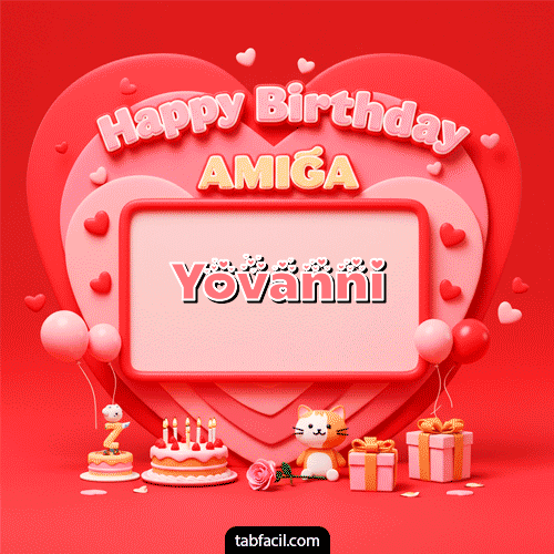 GIF Animado de Feliz Cumpleaños para Yovanni - 🍰 Happy BirthDay Amiga