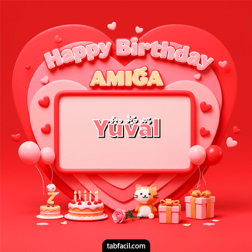 GIF Animado de Feliz Cumpleaños para Yuval - 🍰 Happy BirthDay Amiga