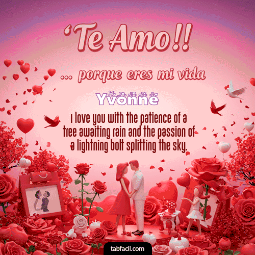 GIF de Yvonne - Te amo, porque eres mi vida