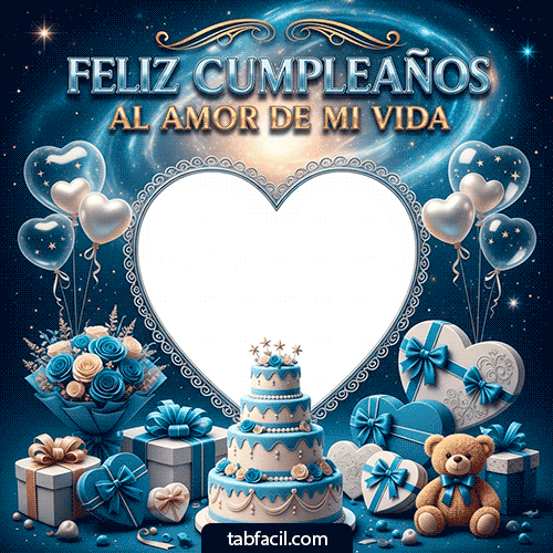 Plantilla GIF Feliz Cumpleaños al amor de mi vida - Feliz Cumpleaños