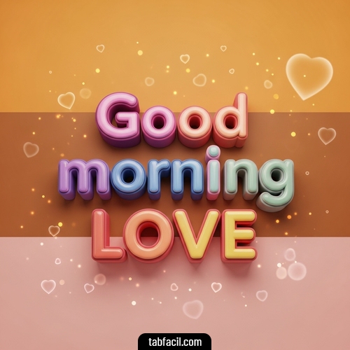 Imagen  Good Morning Love Corazones Sophia Imagen de Good Morning Love Corazones Sophia