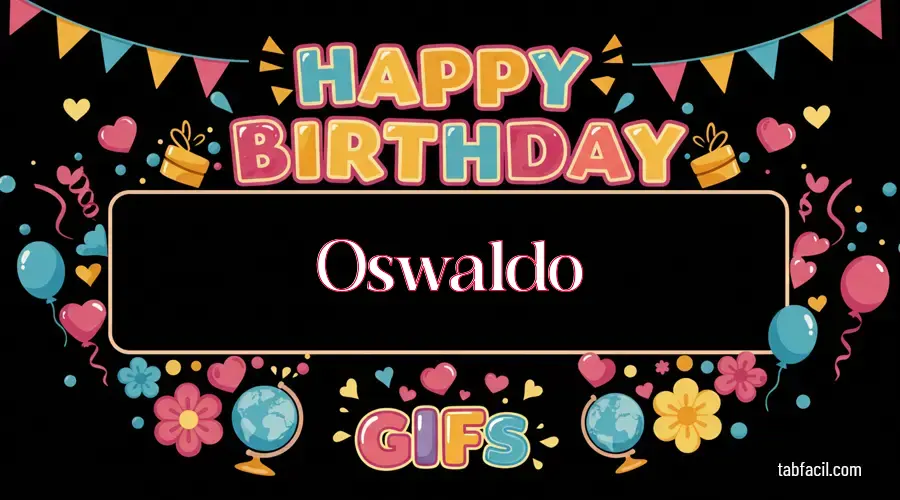 Feliz Cumpleaños Oswaldo